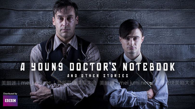 一位年轻医生的笔记第一至二季 A Young Doctor’s Notebook 迅雷下载