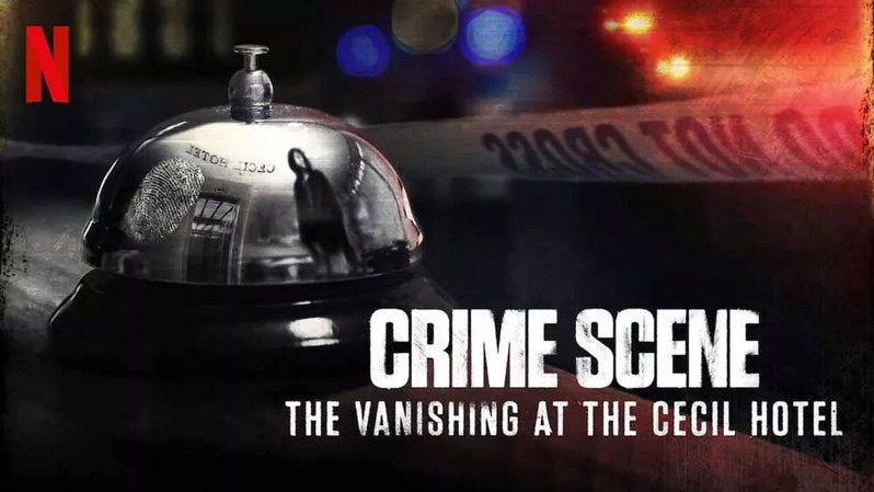 《犯罪现场：赛西尔酒店失踪事件》Crime Scene: The Vanishing at the Cecil Hotel 迅雷下载