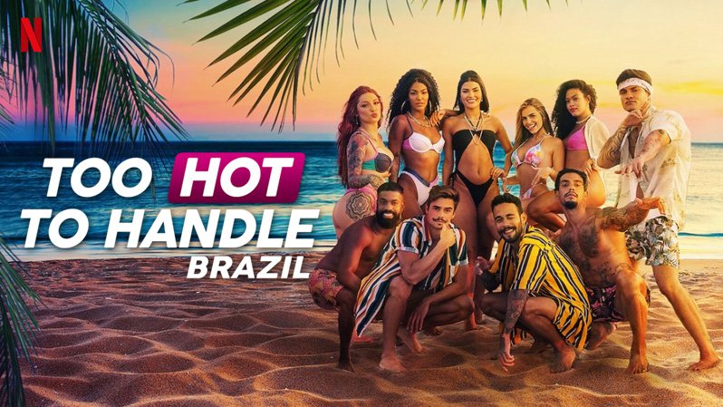 《欲罢不能：巴西篇第一季》Too Hot to Handle: Brazil 迅雷下载