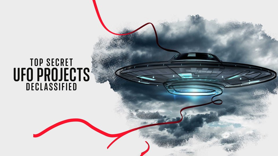 《UFO档案：终极解密第一季》Top Secret UFO Projects: Declassified 迅雷下载