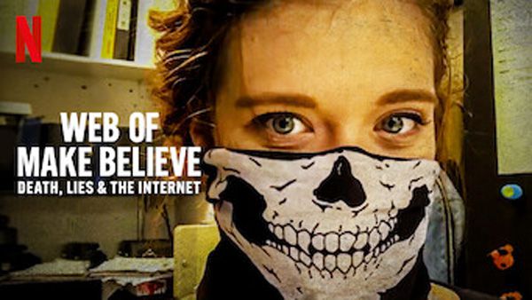 《仿真之境：死亡、谎言和互联网》Web of Make Believe: Death, Lies and the Internet 迅雷下载