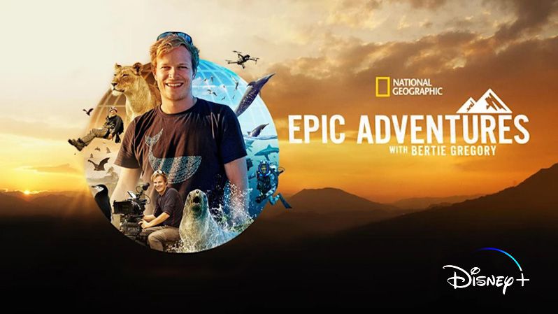 《贝尔蒂·格雷戈里的壮观大冒险第一季》Epic Adventures with Bertie Gregory 迅雷下载