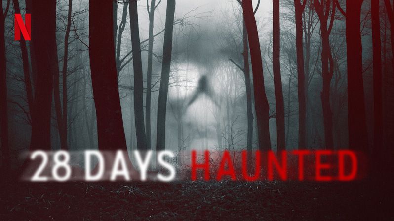 《闹鬼实境28天第一季》28 Days Haunted 迅雷下载