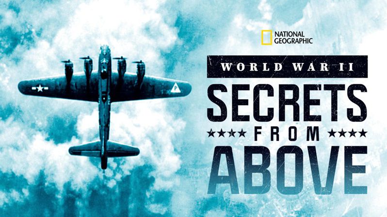 《二战：云端之上第一季》World War II: Secrets from Above 迅雷下载